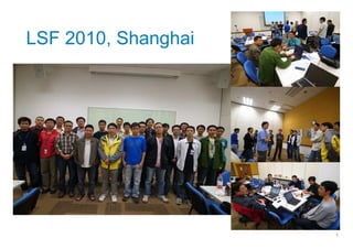 LSF 2010, Shanghai




                     3
 
