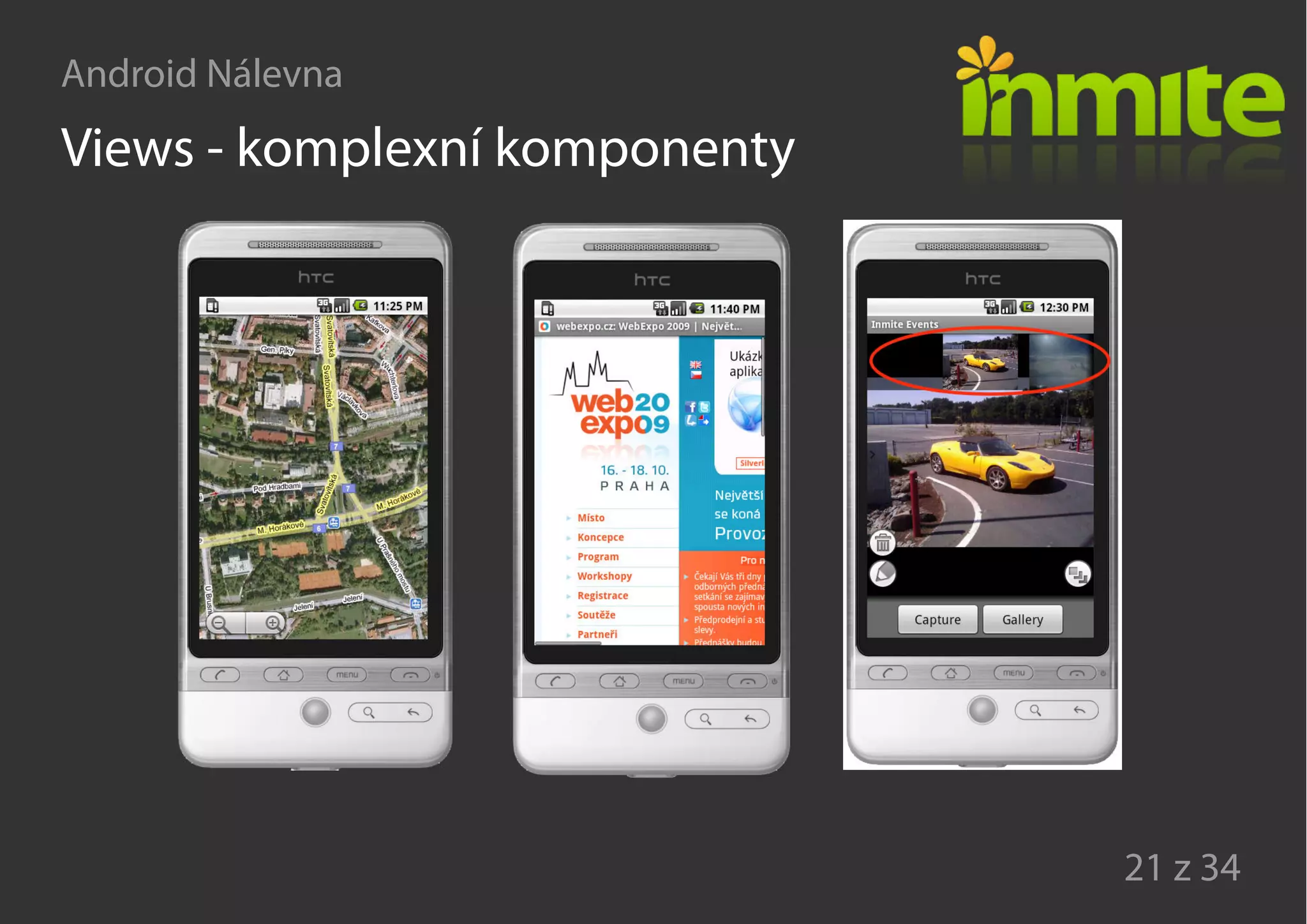 Android Nálevna
21 z 34
Views - komplexní komponenty
 