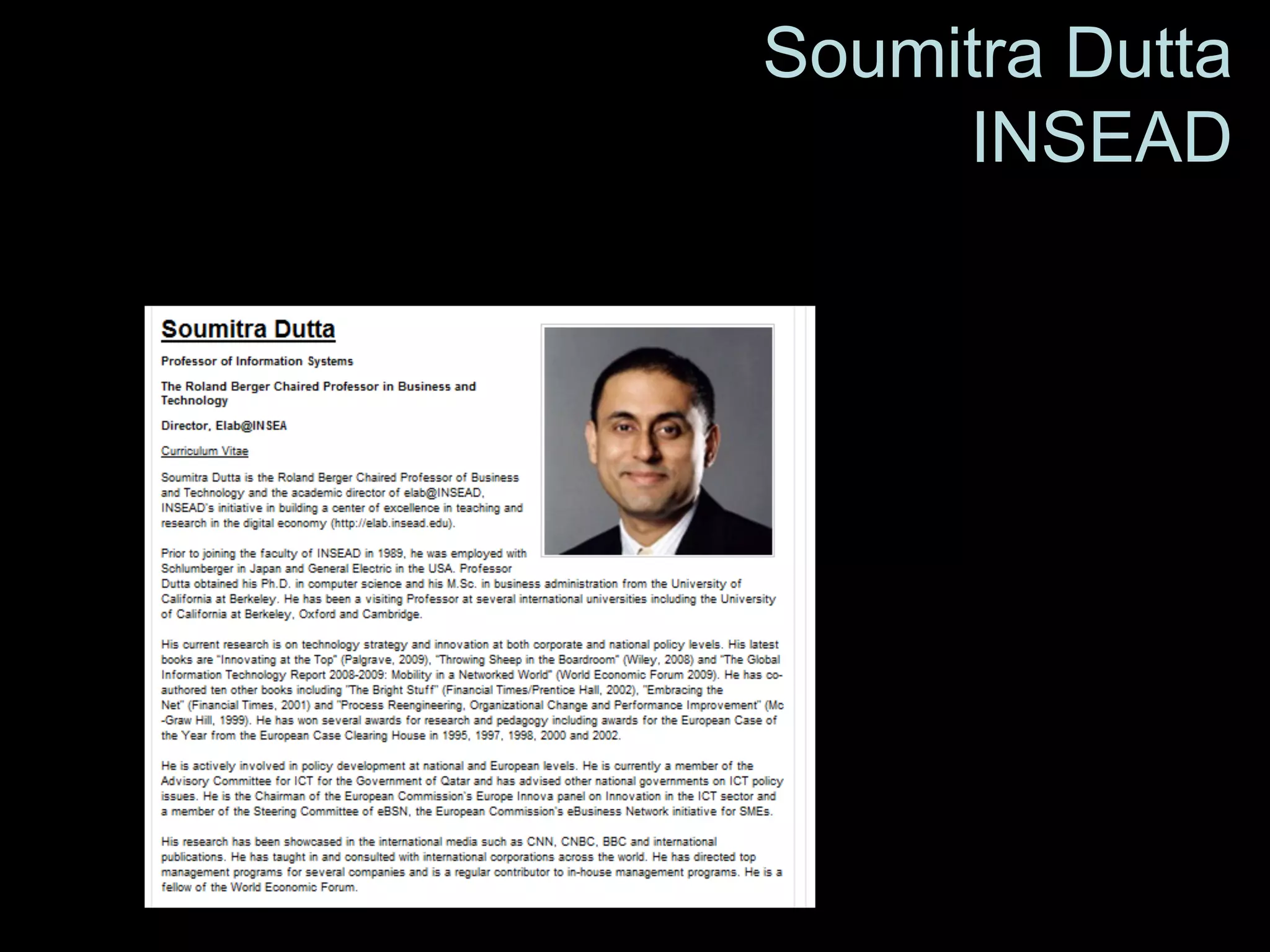 Soumitra Dutta
                   INSEAD



Keynote
Gala Dinner
 