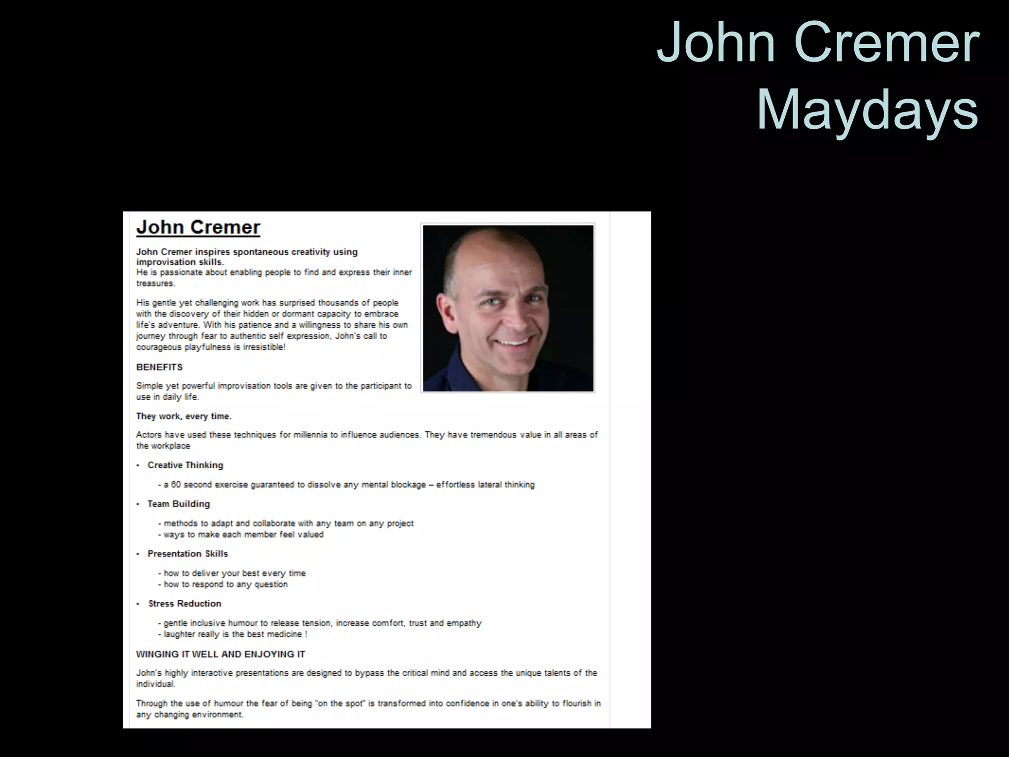 John Cremer
                   Maydays




Entertainment
Gala Dinner
 