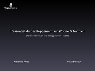 20101119 - Elsass JUG - L'essentiel du développement sur iPhone et Android