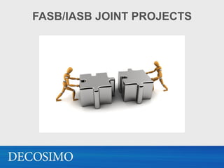 FASB/IASB JOINT PROJECTS
 