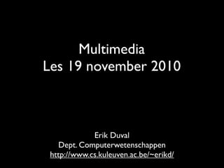 Slides multimedia les 19 okt 2010