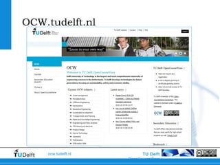TU Delft
OpenCourseWare
ocw.tudelft.nl
OCW.tudelft.nl
 