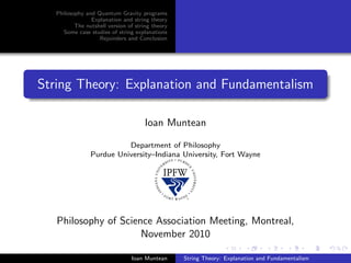 Philosophy and Quantum Gravity programs
                Explanation and string theory
          The nutshell version of st...