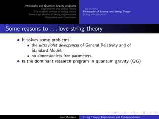 Philosophy and Quantum Gravity programs
                     Explanation and string theory     Two stances
               ...