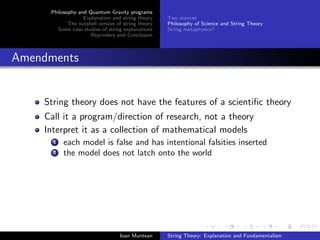 Philosophy and Quantum Gravity programs
                  Explanation and string theory     Two stances
            The nu...