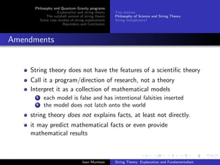 Philosophy and Quantum Gravity programs
                  Explanation and string theory     Two stances
            The nu...