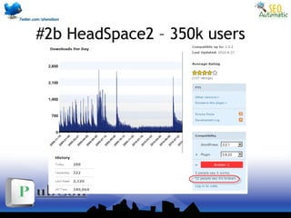#2b HeadSpace2 – 350k users
 