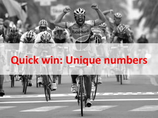 Quick	
  win:	
  Unique	
  numbers	
  


November	
  2010	
     ©	
  Datalicious	
  Pty	
  Ltd	
     35	
  
 