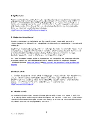 Joy's Law, that "no matter who you are, most of the smartest people work for someone else," summarizes the opportunities of networking and distributed knowledge creation and is a warning against organizational hubris.