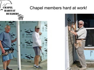 Chapel members hard at work! 