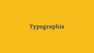 Typographie
 