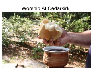Worship At Cedarkirk . . 