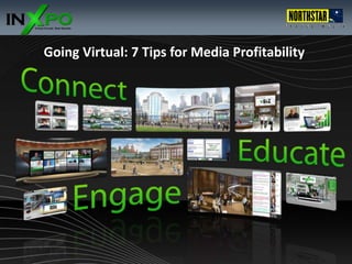 Going Virtual: 7 Tips for Media Profitability 