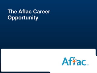 The Aflac Career Opportunity   