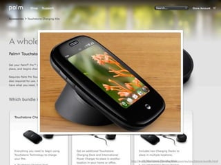 http://www.palm.com/us/products/accessories/touchstone-bundle.html
 
