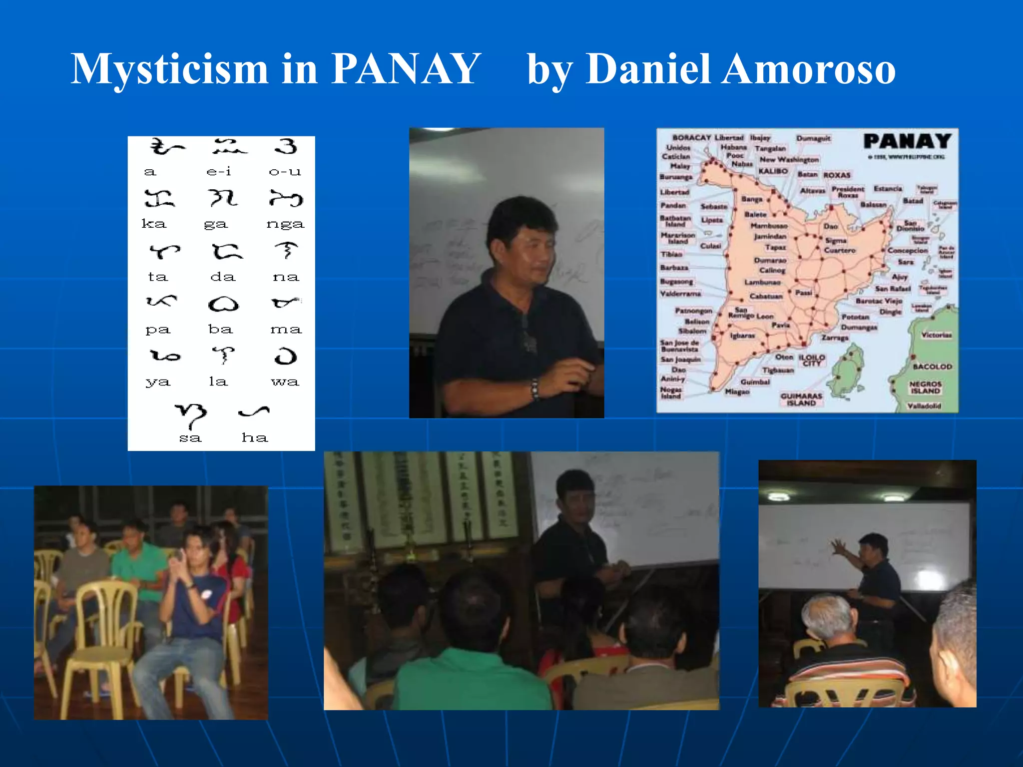 Mysticism in PANAY by Daniel Amoroso
 