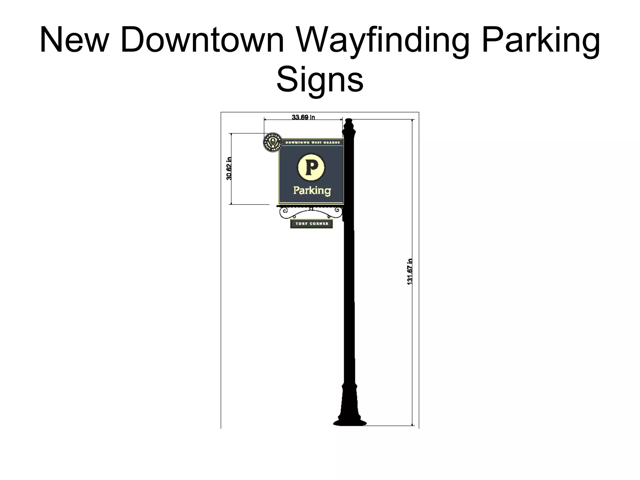 New Downtown Wayfinding Parking Signs 
