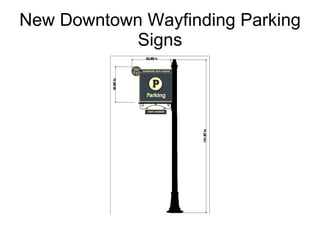 New Downtown Wayfinding Parking Signs 