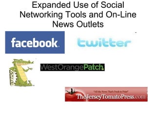 Expanded Use of Social Networking Tools and On-Line News Outlets 