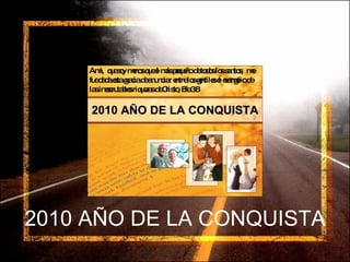 2010 AÑO DE LA CONQUISTA 
