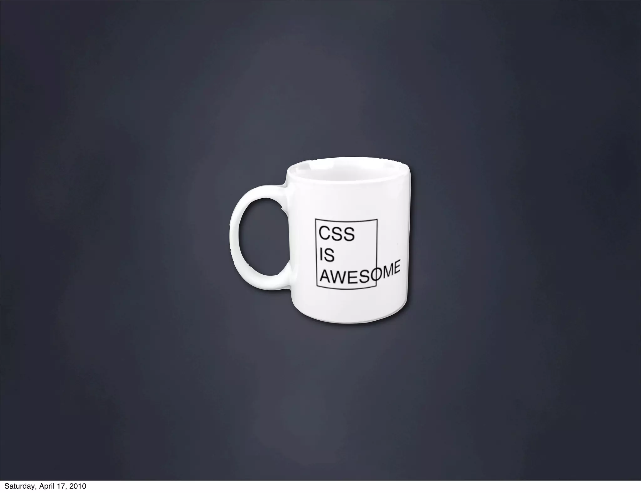 Saturday, April 17, 2010
 