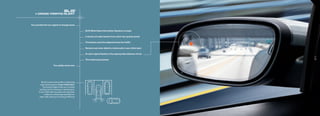 bLIs            ®


    + cross TraffIc aLErT



You activate the turn signal to change lanes

                                                          BLIS (Blind Spot Information System) is ready

                                                          It sends out radar beams from each rear quarter panel

                                                          The beams scan the adjacent lanes for traffic

                                                          Sensors can even detect a motorcycle in your blind spot

                                                          An alert signal flashes in the appropriate sideview mirror
                                                                                                                       11
                                                          The motorcycle passes                                        12


                        You safely move over




          BLiS is paired with another outstanding
         radar-based system: Cross Traffic Alert.
            Particularly helpful when you’re slowly
        backing out of a driveway or parking spot,
       Cross traffic alert sounds a warning when
             it detects a vehicle approaching from
        either side while you’re moving in reverse
 
