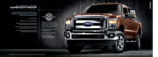 TrUcks
                            aLL-NEW 201 f-sErIEs
                                       1
         sUPEr dUTY PIckUP                                       ®




              Introducing the all-new 2011 Ford F-Series
             Super Duty: North America’s most capable
                           pickup1 keeps raising the bar

                                                                      Coming Spring 2010

                                            Best-in-class max. towing and payload1
                                                                                                                        With new purpose-built Ford truck
                             Most efficient mobile office with LCD Productivity                                         powertrains, now designed and built
                                    Screen,2 Ford Work SolutionstM2 and more                                            by Ford, the 2011 F-Series Super Duty
                                                                                                                        delivers more max. horsepower and
                          improved off-road capability with electronic-locking                                          max. torque with greater fuel efficiency
                                  rear differential 2 and Hill Descent Control 2
                                                                                                                        all-new Ford 6.7L Power Stroke® V8
                               New class-exclusives: trailer Sway Control and                 2
                                                                                                                        turbo Diesel engine
                                        5th-Wheel trailer tow Prep Package 2
                                                                                                                        all-new Ford 6.2L V8 Gas engine

                                                                                                                        all-new Ford torqShift®
                                                                                                                        Heavy-Duty 6-speed automatic
                                                                                                                        transmission with SelectShift




1
    GVWr and GCWr when properly equipped. Class is Full-Size Pickups over 8500 lbs. GVWr. Based on comparison of Ford
    advanced engineering data and current competitive models. 2 Optional. availability varies by model. See your dealer for details.                               F-350 Lariat Crew Cab 4x4   |   Golden Bronze Metallic   |   available Equipment
 