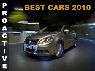 BEST CARS 2010  P R O A C T I V E 