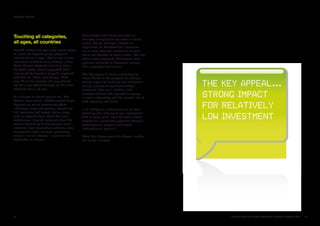 SOCIaL MEDIa




                                              Even brands with strong business-to-
Touching all categories,                      business components are active in social
all ages, all countries                       media. HP, for example, created an
                                              application on Facebook as a resource
BrandZ leaders last year used social media    for its small business customers to learn
to reach out beyond young people to           about the benefits of social media. IBM and
consumers of all ages. With a one-minute      other highly respected B2B brands have
simulation of babies roller-skating in New    potential networks of advocates among
York’s Central Park while drinking Evian,     their employees and alumni.
the bottle water brand suggested that it
had found the fountain of youth, captured     The key appeal of social networking for
with the line “Evian. Live Young.” With       these brands is the prospect of making a
over 45 million viewers, the clip entered     strong impact for relatively low investment
the Guinness World Records as the most-       during a period of significant budget
watched online ad ever.                       constraint. The main inhibitor is the
                                              dramatic culture shift required to engage
To reinforce its brand position as, “The      in social networking and the related lack of
World’s Local Bank,” HSBC created Expat       staff expertise and talent.
Explorer, an online community where
individuals living and working abroad can     In all categories, companies are at least
find resources and expert advice along        watching and listening to gain intelligence.
with an opportunity to share their own        And at some point, even the social media
experiences. Original research about the      voyeurs will assert their presence because
relative desirability of international work   customers will expect it and brand
locations drew tremendous attention from      leadership will require it.
the general media last year, generating
almost 1 million “tweets” in just the first   What Don Draper would do doesn’t matter.
week after its release.                       His world is history.




28                                                                                           BRaNDZ TOp 100 MOST VaLuaBLE GLOBaL BRaNDS 2010   29
 
