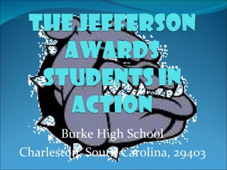 Burke High School Charleston, South Carolina, 29403 