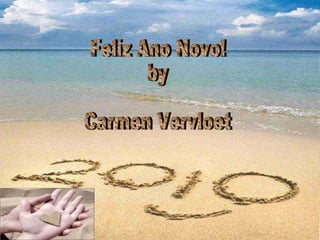 Feliz Ano Novo! by Carmen Vervloet 
