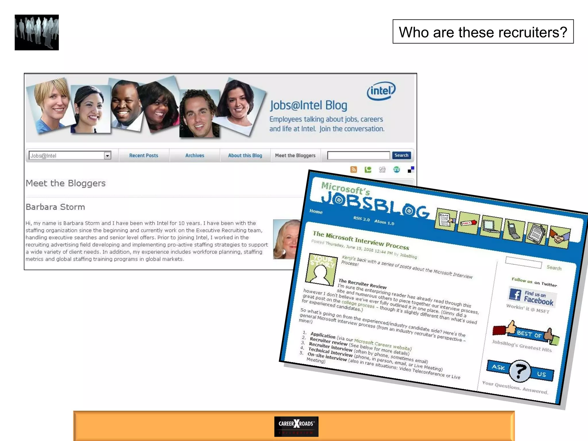 Who are these recruiters? 