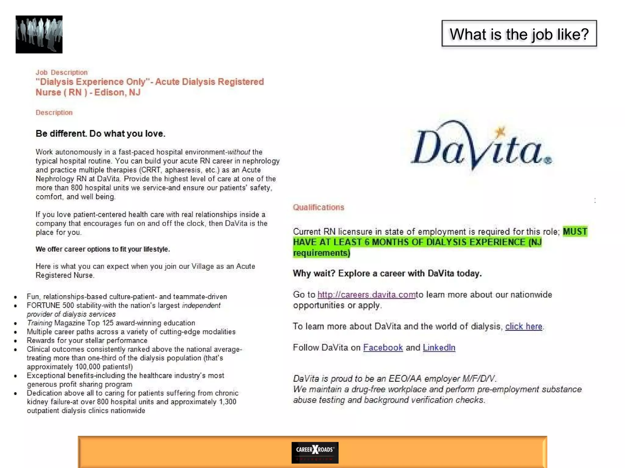 What is the job like? 