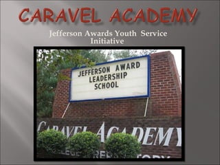Jefferson Awards Youth  Service Initiative  