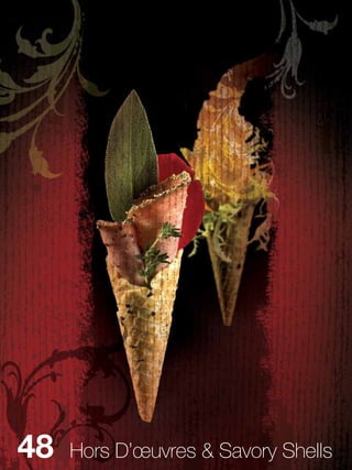 48   Hors D’œuvres & Savory Shells
 