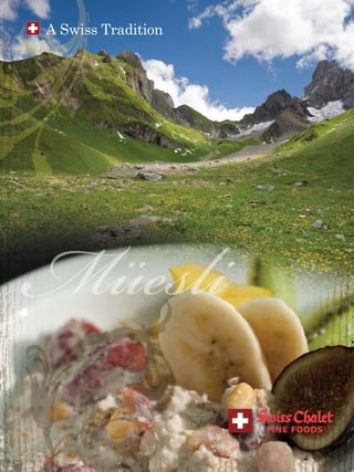 A Swiss Tradition




Müesli
 