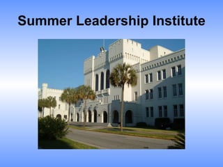 Summer Leadership Institute 