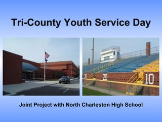 Tri-County Youth Service Day Joint Project with North Charleston High School 