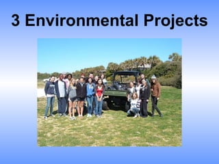 3 Environmental Projects 