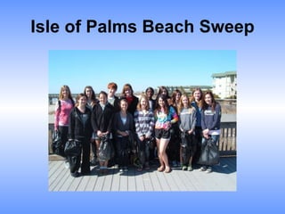 Isle of Palms Beach Sweep 
