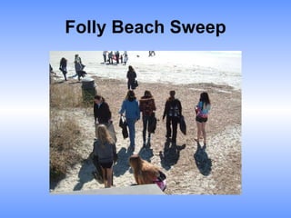 Folly Beach Sweep 