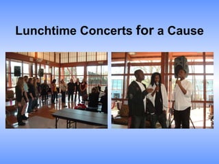 Lunchtime Concerts  for  a Cause 