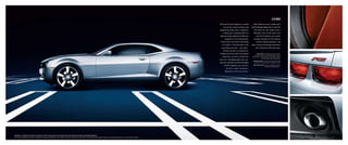 LT/RS
                                                                                                                                                                                                                                          While all Camaro models are created          Add attitude to your Camaro with
                                                                                                                                                                                                                                              around very specific design and       the RS Package (optional on LT and SS).
                                                                                                                                                                                                                                          engineering criteria, the LT represents     This offers 20-inch 1 wheels with a
                                                                                                                                                                                                                                              a sweet spot. A delicious blend of       Midnight Silver finish; body-color
                                                                                                                                                                                                                                          high-tech power, agility and efficiency         roof ditch molding; rear spoiler
                                                                                                                                                                                                                                                wrapped in a stunning design.          (already standard on SS); special,
                                                                                                                                                                                                                                           Everything in harmony. Everything              sinister-looking taillamps; and
                                                                                                                                                                                                                                             in its place. Tuned precisely to do    high-intensity discharge headlamps
                                                                                                                                                                                                                                            everything you want — and need —             with distinctive LED halo rings.
                                                                                                                                                                                                                                              without penalty or compromise.
                                                                                                                                                                                                                                          Composure on turns and in transitional                      : ������� ������-������
                                                                                                                                                                                                                                                                                        �������-��������� ������ ����� �����
                                                                                                                                                                                                                                             situations, thanks to StabiliTrak       ��� ���� �� ��� ��������� �������� ������
                                                                                                                                                                                                                                                                                                  ���� ������� �� ��� ��� ���.
                                                                                                                                                                                                                                          and a 4.5-link independent rear sus-
                                                                                                                                                                                                                                                                                                     : ��� �� ������� ��������
                                                                                                                                                                                                                                          pension. And with an EPA estimated            ������� ��������� ���� � ������ ����.

                                                                                                                                                                                                                                               29 MPG highway, you can do it                          : ���� �������� �������
                                                                                                                                                                                                                                                                                                      ���� ��� �������� �� ��.
                                                                                                                                                                                                                                                  all with a clean conscience.
                                                                                                                                                                                                                                                 Welcome to the 21st century.




                                                                                                                              -                          .
1 Use only GM-approved tire and wheel combinations. Unapproved combinations may change the vehicle’s performance characteristics. For important tire and wheel information, go to gmaccessorieszone.com or see your dealer for details.
 