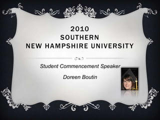 2010Southern New Hampshire University Student Commencement Speaker Doreen Boutin 