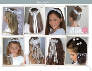 19c o r r i n e c o . c o m
Headpieces
B. H211
C. H213A. H205
D. H224
E. H227
G. H268
F. H247 H. H270
Bun
Wrap
 