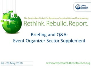 Briefing and Q&A:Event Organizer Sector Supplement 