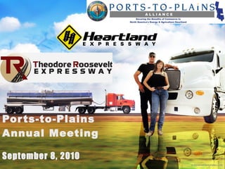 Ports-to-Plains Annual Meeting September 8, 2010 