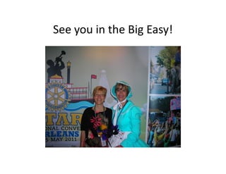 See you in the Big Easy!
 